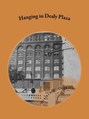 cover image of Hanging in Dealy Plaza
